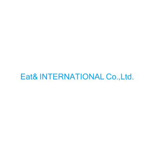 Eat& INTERNATIONAL Co.,Ltd.
